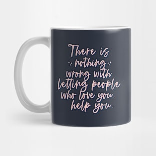 There Is Nothing Wrong - Avatar Quote Mug